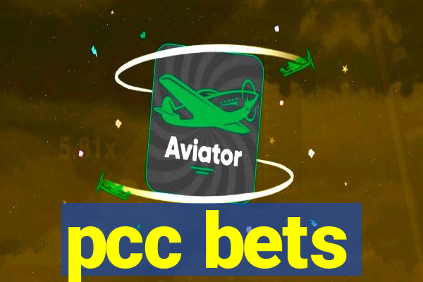 pcc bets